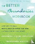 Martin, Sharon - The Better Boundaries Workbook