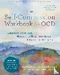 Quinlan, Kimberley - The Self-Compassion Workbook for OCD