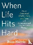 Harris, Russ - When Life Hits Hard