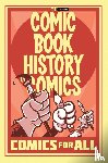 Van Lente, Fred - Comic Book History of Comics: Comics For All