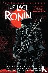 Eastman, Kevin, Laird, Peter - Teenage Mutant Ninja Turtles: The Last Ronin