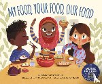 Berne, Emma Carlson - MY FOOD YOUR FOOD OUR FOOD