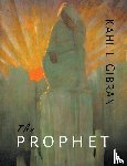 Gibran, Kahlil - The Prophet