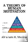 Maslow, Abraham H - A Theory of Human Motivation