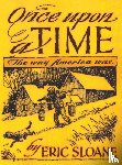 Sloane, Eric - Once Upon a Time