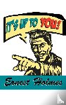 Holmes, Dr Ernest - It's Up to You