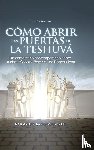 Rab Asher Baruj Wegbreit, Rabenu Iona - Como Abrir las Puertas de la Teshuva