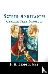 Hart, B H Liddell - Scipio Africanus