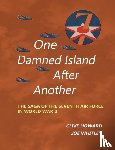 Howard, Clive, Whitley, Joe - One Damned Island After Another - The Saga of the Seventh Air Force in World War II