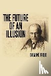 Freud, Sigmund - The Future of an Illusion