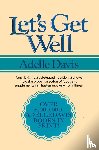Davis, Adelle - Let's Get Well