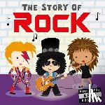 Editors of Caterpillar Books - The Story of Rock