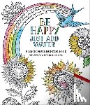 Editors of Thunder Bay Press - Be Happy: Just Add Water