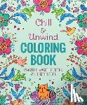 Sargent, Andrea - Chill & Unwind Coloring Book