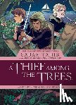 Tahir, Sabaa, Andelfinger, Nicole - A Thief Among the Trees: An Ember in the Ashes Graphic Novel
