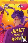 Rivera, Gabby - Juliet Takes a Breath: The Graphic Novel