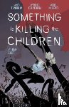 Tynion IV, James - Something is Killing the Children Vol. 8