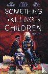 Tynion IV, James - Something is Killing the Children Vol. 4