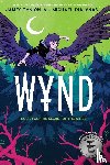 Tynion IV, James - Wynd Book Two: The Secret of the Wings