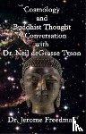 Jerome, Dr Freedman - Cosmology and Buddhist Thought