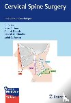 Baaj, Ali A., Than, Khoi D., S. Baeesa, Saleh, Shankar, Ganesh M. - Cervical Spine Surgery