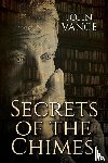 Vance, John - Secrets of the Chimes
