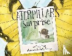 Halfmann, Janet - Caterpillar's Surprise