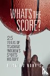 Morris, Bonnie J. - What's the Score?