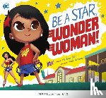 Dahl, Michael - Be a Star, Wonder Woman!