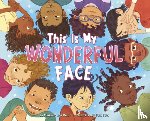 Moore-Keish, Miriam - This Is My Wonderful Face