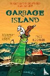Koehler, Fred - Garbage Island