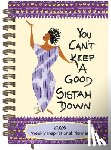 Cidne Wallace - Shades of Color You Can't Keep a Good Sistah Down 2026 Weekly Inspirational Planner