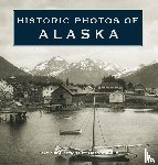 Cole, Dermot - Historic Photos of Alaska