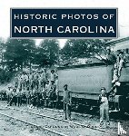 Dudley, Wade G. - Historic Photos of North Carolina