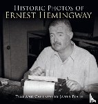 Plath, James - Historic Photos of Ernest Hemingway