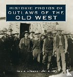 LARRY JOHNSON - Historic Photos of Outlaws of the Old West