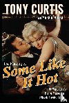 Curtis, Tony (University of Plymouth Business School) - The Making of Some Like It Hot