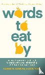 Koenig, Karen - Words to Eat By