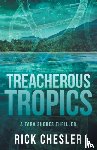 Chesler, Rick - Tropical Treachery