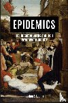 Loomis, Joshua - Epidemics: The Impact of Germs and Their Power over Humanity