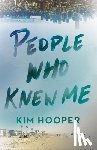 Hooper, Kim - People Who Knew Me
