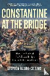 Dando-Collins, Stephen - Constantine at the Bridge