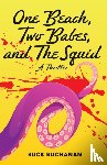 Buchanan, Buck - A Beach, Two Babes, and the Squid