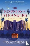 Weinberger, Andy - The Kindness of Strangers