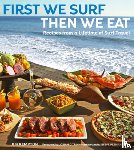Kempton, Jim - First We Surf, Then We Eat