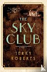 Roberts, Terry - The Sky Club