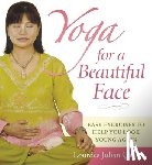 Çabuk, Lourdes Julian Doplito - Yoga for a Beautiful Face: Easy Exercises to Help You Look Young Again