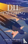 Weinberger, Andy - Die Laughing