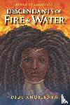 Anofienem, Didi - Descendants of Fire & Water
