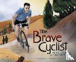 Hoffman, Amalia - BRAVE CYCLIST THE